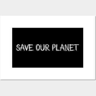 Woogh Save our planet Posters and Art